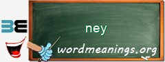 WordMeaning blackboard for ney
